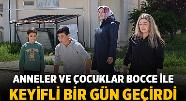 Anneler ve Çocuklar Bocce ile Keyifli Bir Gün Geçirdi