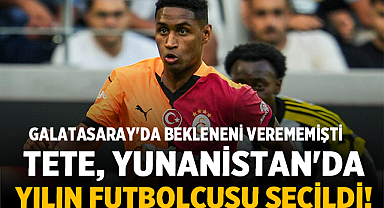 Tete, Yunanistan'da Yılın Futbolcusu Seçildi!