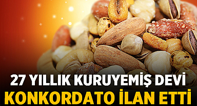 27 Yıllık Kuruyemiş Devi Yedikır Konkordato İlan Etti