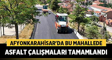 Afyonkarahisar Bu Mahalle'de Asfalt ve Bariyer Çalışmaları Tamamlandı