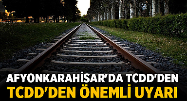 Afyonkarahisar'da TCDD'den Önemli Uyarı: Raylarda İlaçlama Başlıyor, Dikkat!