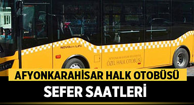Afyonkarahisar Halk Otobüsü Sefer Saatleri : İşte Tüm Detaylar