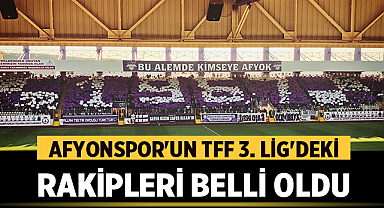 Afyonspor'un TFF 3. Lig'deki Rakipleri Belli Oldu: İşte Yeni Sezon Grubu!