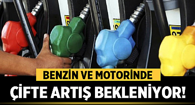 Akaryakıta Yeni Zamlar Kapıda: Benzin ve Motorinde Çifte Artış Bekleniyor!