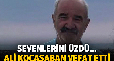 Ali Kocaşaban Vefat Etti