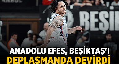 Anadolu Efes, Beşiktaş'ı Deplasmanda Devirdi: Play-off Serisinde Durum 1-0!