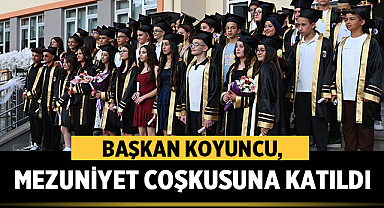 Başkan Koyuncu, Mezuniyet Coşkusuna Katıldı