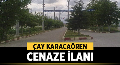 Çay Karacaören Cenaze İlanı: Ali Önlü Son Yolculuğuna Uğurlanıyor