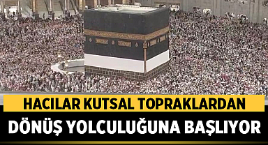 Hacılar Kutsal Topraklardan Dönüş Yolculuğuna Başlıyor: İlk Kafileler Yarın Dönüyor!
