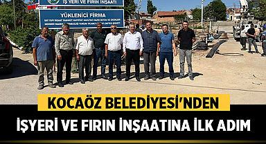 Kocaöz'de Yeni İşyeri ve Fırın Projesi Temeli Atıldı