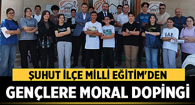 Şuhut İlçe Milli Eğitim'den LGS 2025 Öncesi Gençlere Moral Dopingi