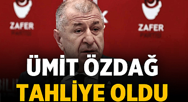 SON DAKİKA: Ümit Özdağ Tahliye Edildi!