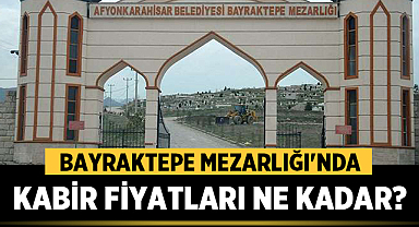 Afyon'da Kabir Fiyatları Ne Kadar? Bayraktepe Mezarlığı'nda Yeni Dönem Başladı