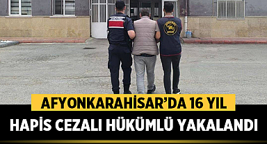 Afyonkarahisar’da 16 Yıl Hapis Cezalı Hükümlü Yakalandı