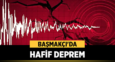 Başmakçı'da Hafif Deprem!