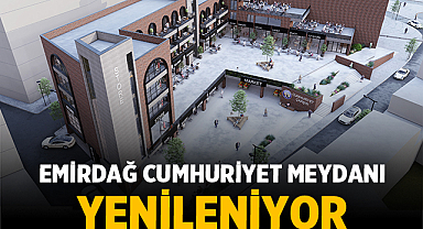 Emirdağ Cumhuriyet Meydanı Yenileniyor: Yeni Yüzüyle İlçenin Kalbi Olacak