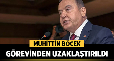 Muhittin Böcek Görevinden Uzaklaştırıldı
