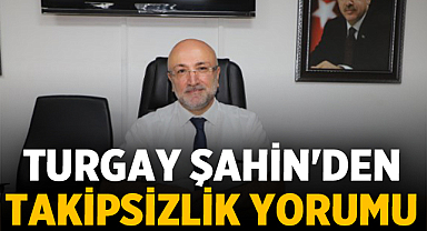 Turgay Şahin'den 60 Milyonluk Rüşvet Soruşturmasına Takipsizlik Yorumu