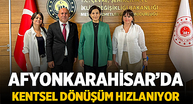 Afyon’da Kentsel Dönüşüm Hızlanıyor: Belediye Heyetinden Ankara Çıkarması