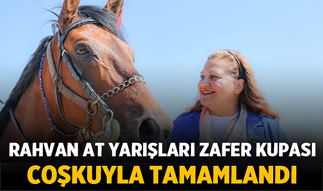 Afyonkarahisar’da 10. Rahvan At Yarışları Zafer Kupası Coşkuyla Tamamlandı