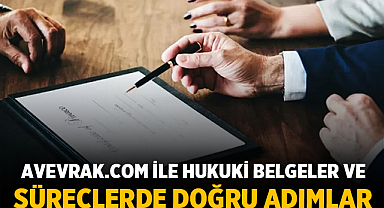 AvEvrak.com ile Hukuki Belgeler ve Süreçlerde Doğru Adımlar