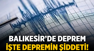 Balıkesir Sındırgı’da Deprem: İstanbul ve Marmara’da Hissedildi