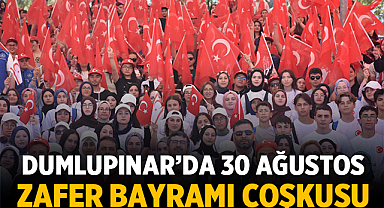 Dumlupınar’da 30 Ağustos Zafer Bayramı Coşkusu Yaşandı