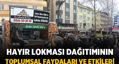 Hayır Lokması Dağıtımının Toplumsal Faydaları ve Etkileri