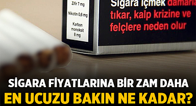 Sigara Fiyatlarına Bir Zam Daha: En Ucuzu Ne Kadar Oldu?
