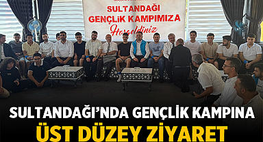 Sultandağı’nda Gençlik Kampına Üst Düzey Ziyaret
