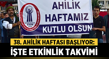 Afyonkarahisar'da 38. Ahilik Haftası Başlıyor: İşte Etkinlik Takvimi