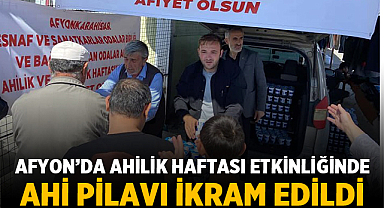 Afyonkarahisar’da Ahilik Haftası Etkinliğinde Ahi Pilavı İkram Edildi