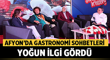 Afyonkarahisar’da Gastronomi Sohbetleri Yoğun İlgi Gördü