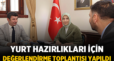 Afyonkarahisar'da Yurt Hazırlıkları İçin Değerlendirme Toplantısı Yapıldı