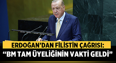 Erdoğan’dan Filistin Çağrısı: “BM Tam Üyeliğinin Vakti Geldi”