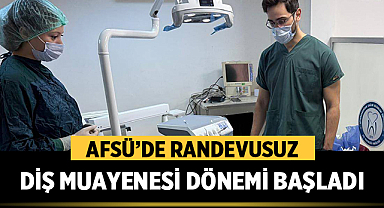 AFSÜ’den Büyük Kolaylık: Randevusuz Diş Muayenesi Dönemi Başladı