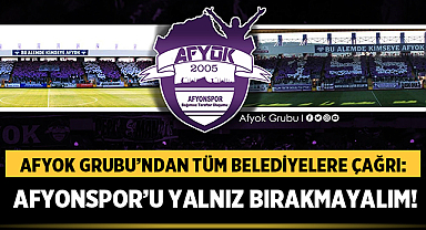 Afyok Grubu’ndan Tüm Belediyelere Çağrı: Afyonspor’u Yalnız Bırakmayalım!