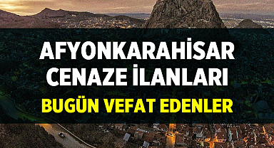 Afyon Cenaze İlanları: Şatır, Gök ve Çanakçıoğlu Ailelerinin Acı Günü