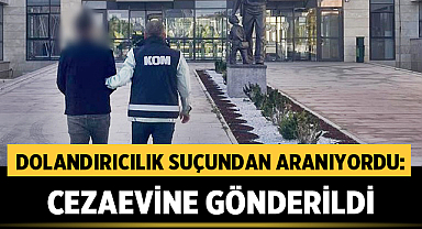 Afyonkarahisar'da Dolandırıcılık Suçundan Aranıyordu: Cezaevine Gönderildi