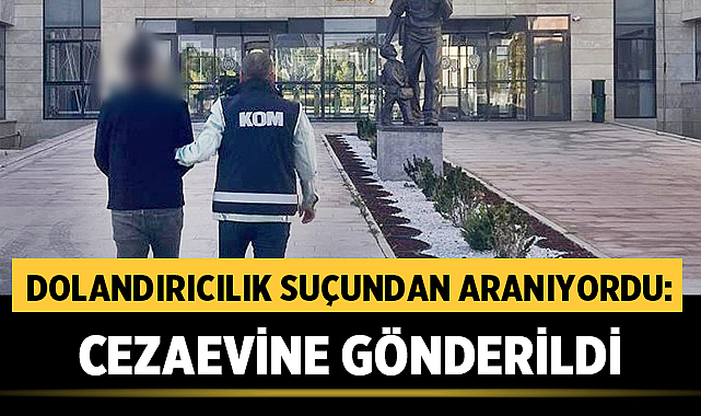 Afyonkarahisar'da Dolandırıcılık Suçundan Aranıyordu: Cezaevine Gönderildi
