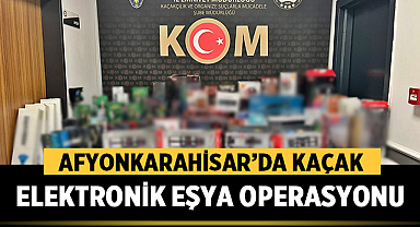 Afyonkarahisar’da Kaçak Elektronik Eşya Operasyonu: 2 Şüpheliye Adli İşlem Yapıldı