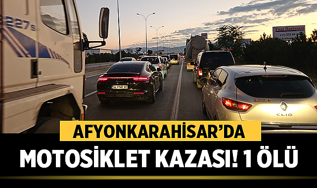 Afyonkarahisar’da Motosiklet Kazası: Sürücü Hayatını Kaybetti, Yol Trafiğe Kapandı