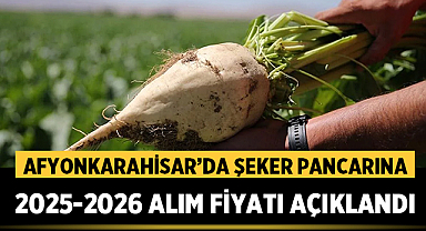 Afyonkarahisar’da Şeker Pancarına 2025-2026 Alım Fiyatı Açıklandı: İşte Ton Fiyatı