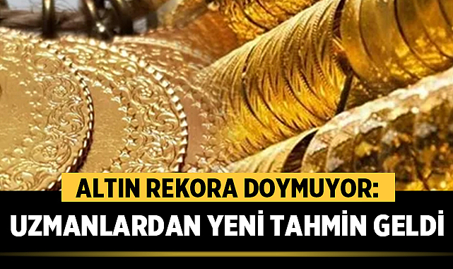 Altın Rekora Doymuyor: Uzmanlardan 2026 İçin Yeni Tahmin Geldi