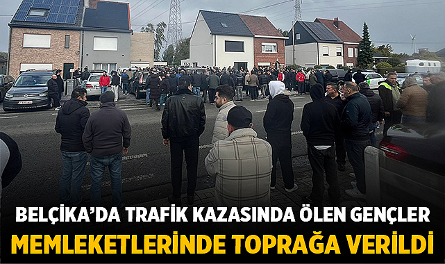 Belçika’da Trafik Kazasında Ölen Afyonkarahisarlı Gençler Memleketlerinde Toprağa Verildi