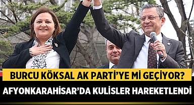 Burcu Köksal AK Parti’ye mi geçiyor? Afyonkarahisar’da kulisler hareketlendi