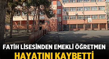 Fatih Lisesinden Emekli Öğretmen Hayatını Kaybetti