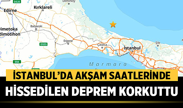 İstanbul’da Akşam Saatlerinde Hissedilen Deprem Korkuttu