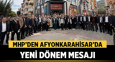 MHP’den Afyonkarahisar’da Yeni Dönem Mesajı: Birlik Olmadan Umut, Beraberlik Olmadan Güç Olmaz