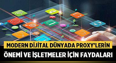 Modern Dijital Dünyada Proxy’lerin Önemi ve İşletmeler İçin Faydaları